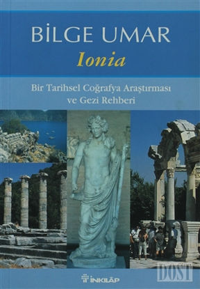 Ionia Bir Tarihsel Coğrafya Araştırması ve Gezi Rehberi